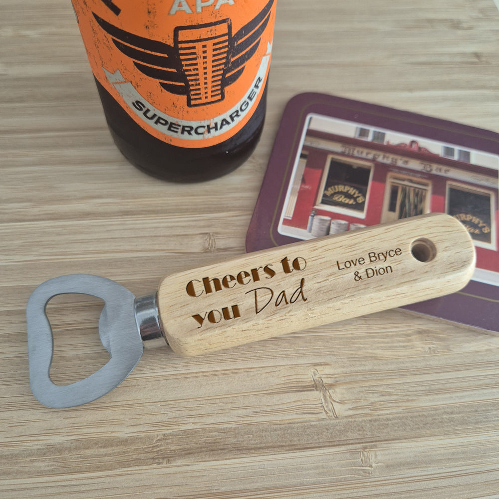 Cheers to you dad bottle opener