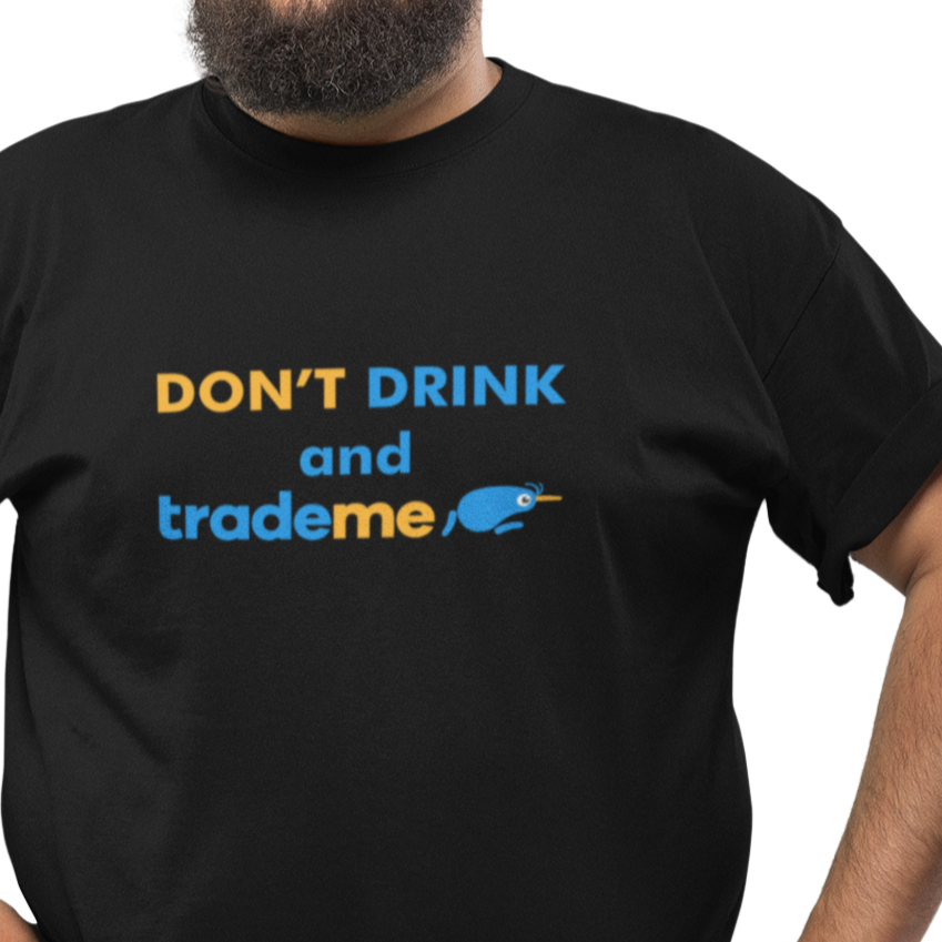 Don't Drink and Trade me teeshirt