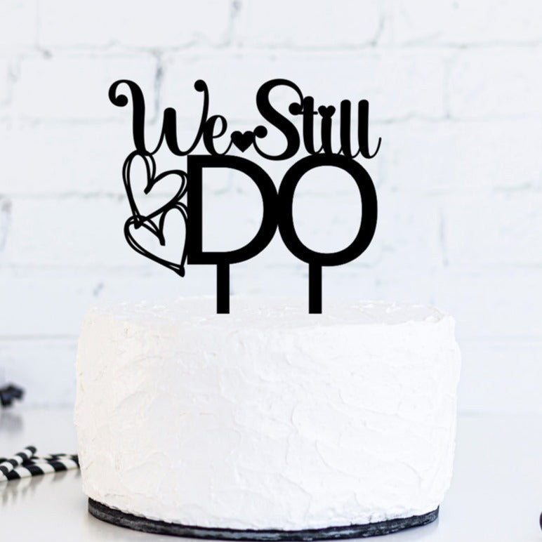 We still do wedding anniversary cake topper