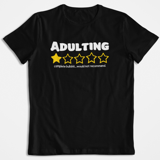 Adulting - 1 Star - Teeshirt